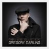 GREGORY DARLING - Where Were You Last Night
